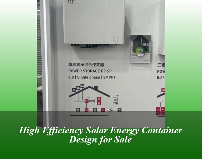 High Efficiency Solar Energy Container Design for Sale